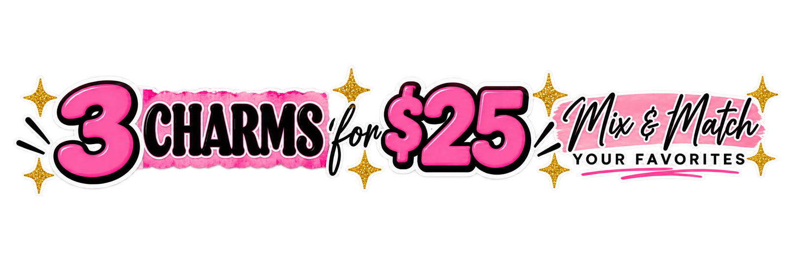 3 Charms for $25 — Mix & Match Your Favorites